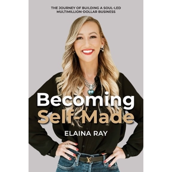 Pre-Owned Becoming Self-Made (Paperback) 1989716717 9781989716717