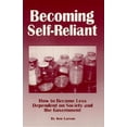 thumbnail image 1 of Pre-Owned Becoming Self Reliant: How to be Less Dependent on Society and the Government with Survival, Terrorism and Family Preparedness Skills (Paperback) 0964249715 9780964249714, 1 of 1