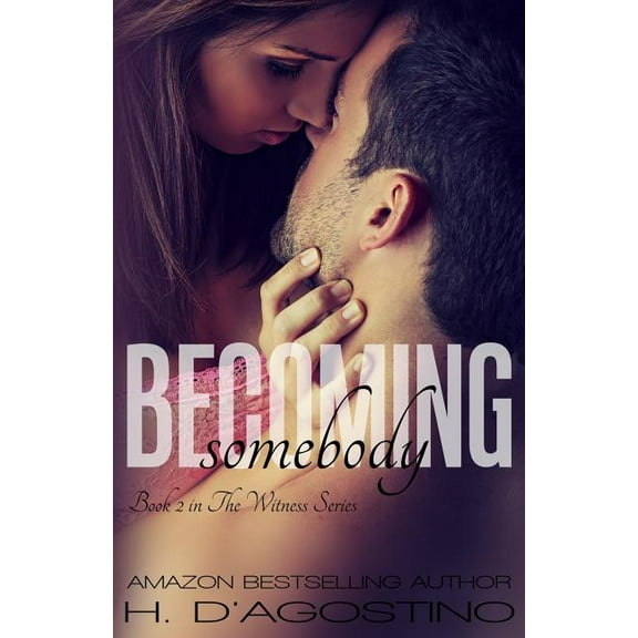 Becoming Somebody (Paperback) by Heather D'Agostino
