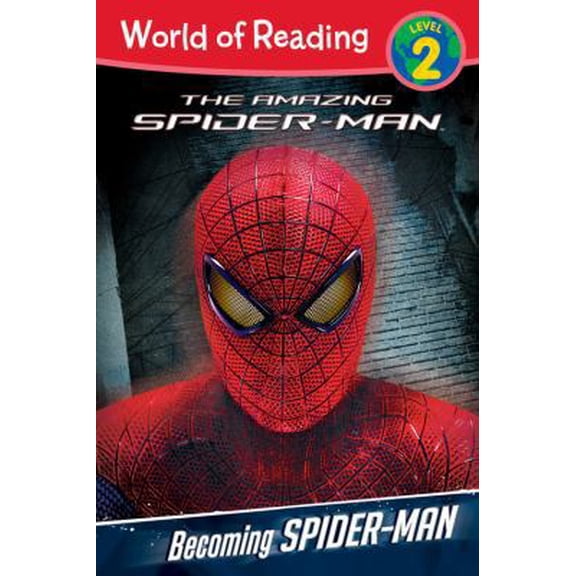 Pre-Owned Becoming Spider-Man Level 2 Reader (World of Reading) (Paperback) 1423154878 9781423154877