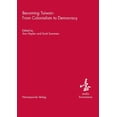 thumbnail image 1 of Studia Formosiana: Becoming Taiwan : From Colonialism to Democracy (Series #6) (Paperback), 1 of 1