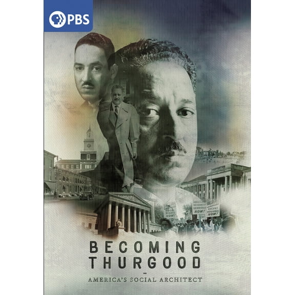 Becoming Thurgood: America's Social Architect