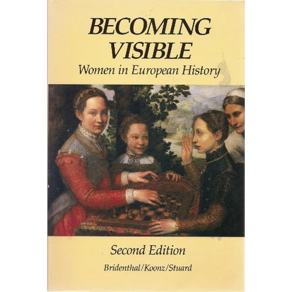 Pre-Owned Becoming Visible: Women in European History (Paperback) 0395419506 9780395419502