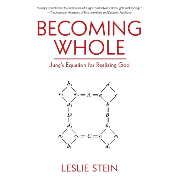 Becoming Whole : Jung's Equation for Realizing God (Paperback)