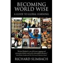 Becoming World Wise: A Guide to Global Learning, (Paperback)