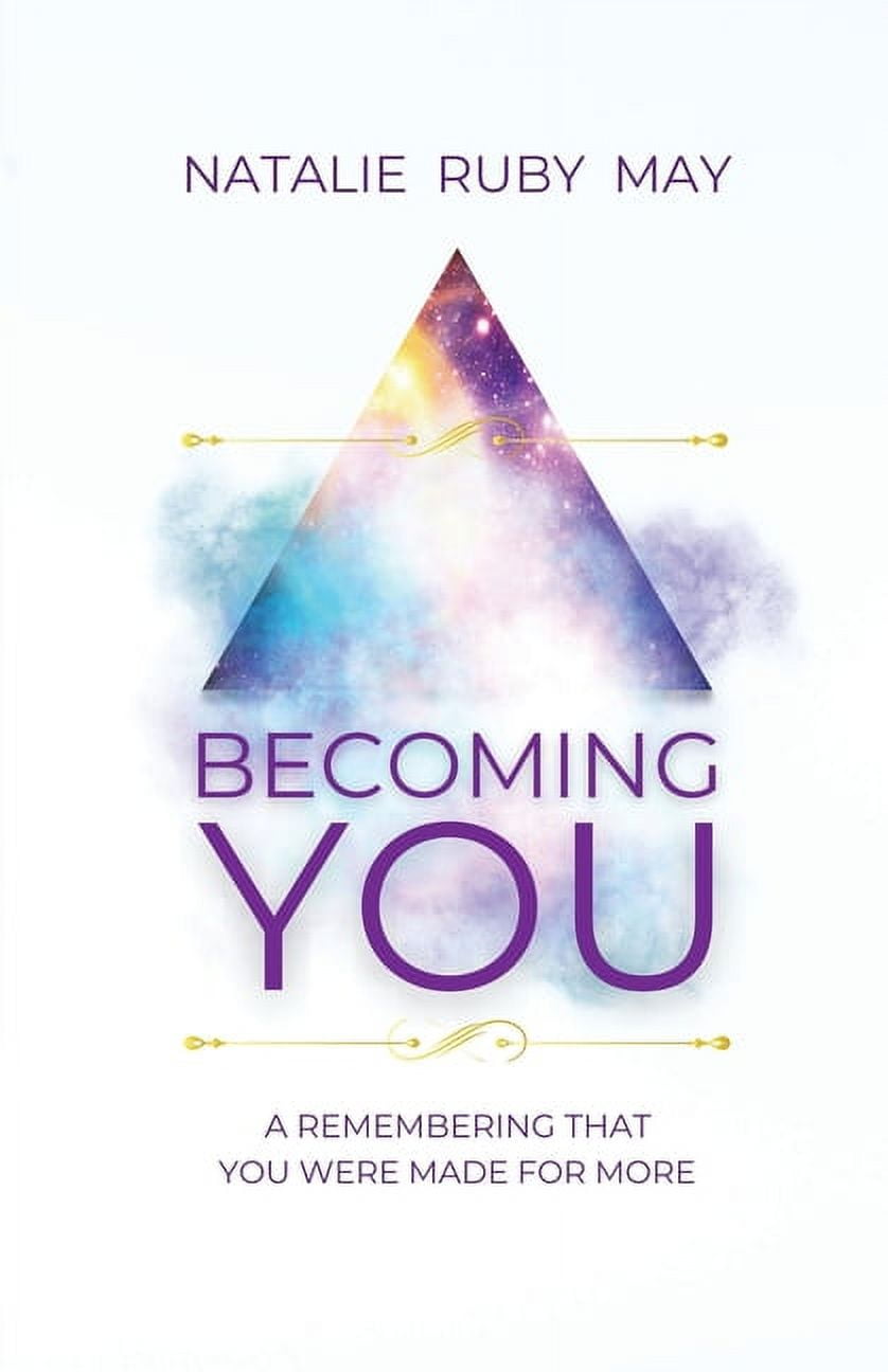 Becoming You: A Remembering That You Were Made For More (Paperback) -  Walmart.com