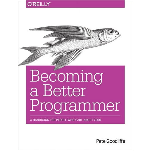 Becoming a Better Programmer (Paperback)