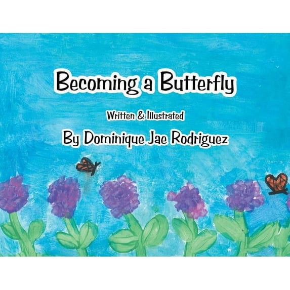 Becoming a Butterfly, (Paperback)