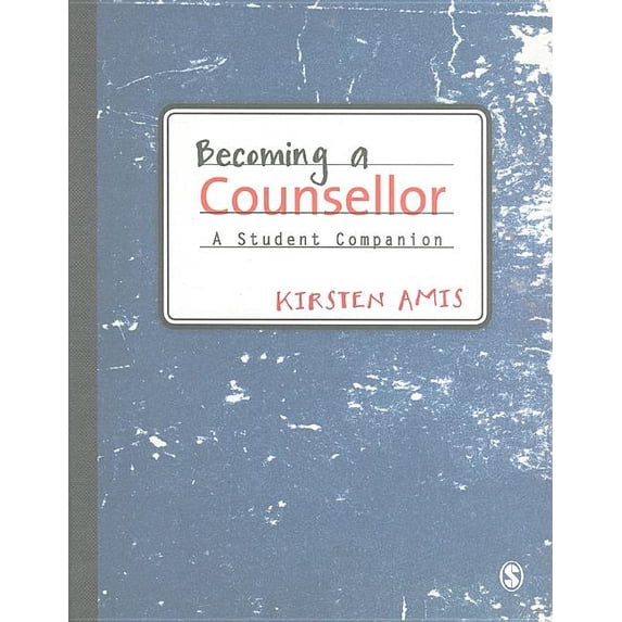Becoming a Counsellor: A Student Companion, (Paperback)