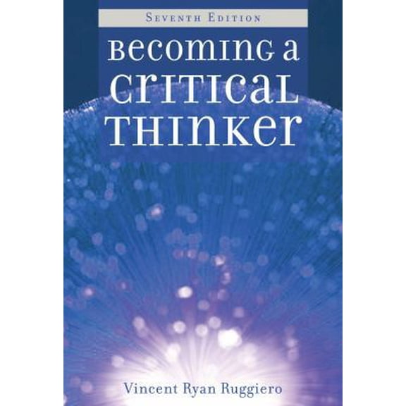 Pre-Owned Becoming a Critical Thinker (Paperback) 049590905X 9780495909057