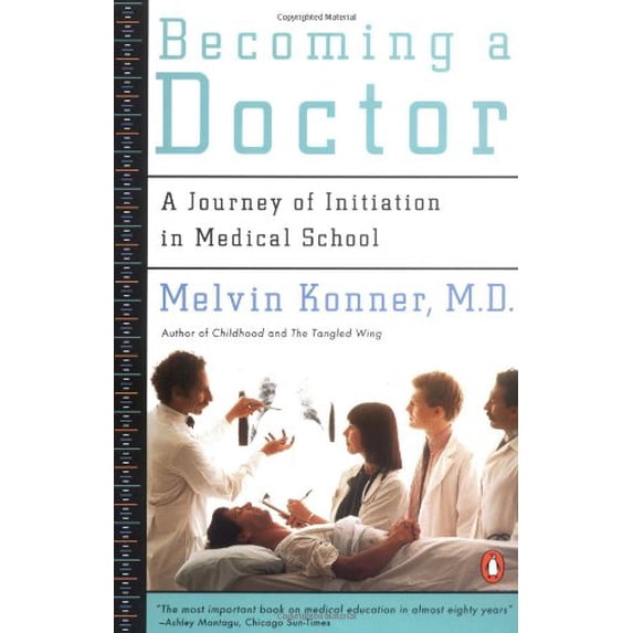 Pre-Owned Becoming a Doctor: A Journey of Initiation in Medical School (Paperback) 0140111166 9780140111163