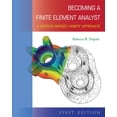 thumbnail image 1 of Becoming a Finite Element Analyst: A Design-Model-Verify Approach, 1 of 1