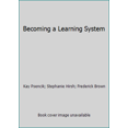 thumbnail image 1 of Pre-Owned Becoming a Learning System (Unknown) 0990315800 9780990315803, 1 of 1