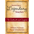 thumbnail image 1 of Becoming a Legendary Teacher: To Instruct and Inspire, (Paperback), 1 of 1