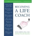 thumbnail image 1 of Pre-Owned Becoming a Life Coach: A Complete Workbook for Therapists (Paperback) 157224500X 9781572245006, 1 of 1