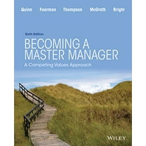 Pre-Owned Becoming a Master Manager: A Competing Values Approach (Paperback) 1118582586 9781118582589