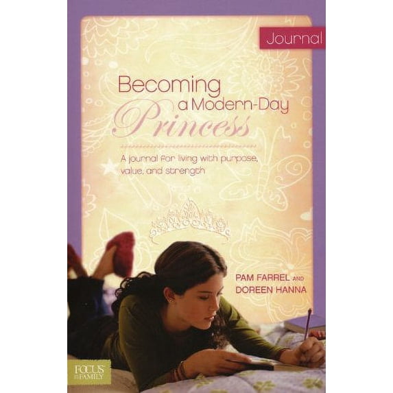 Pre-Owned Becoming a Modern Day Princess Journal (Paperback) 1589970438 9781589970434