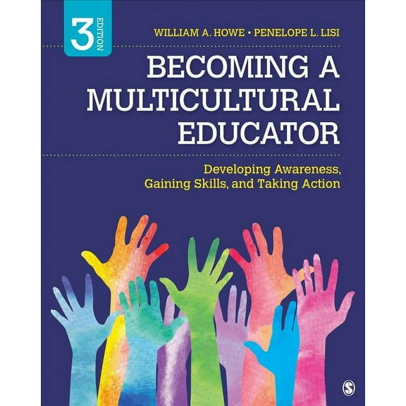 Becoming a Multicultural Educator: Developing Awareness, Gaining Skills, and Taking Action, (Paperback)