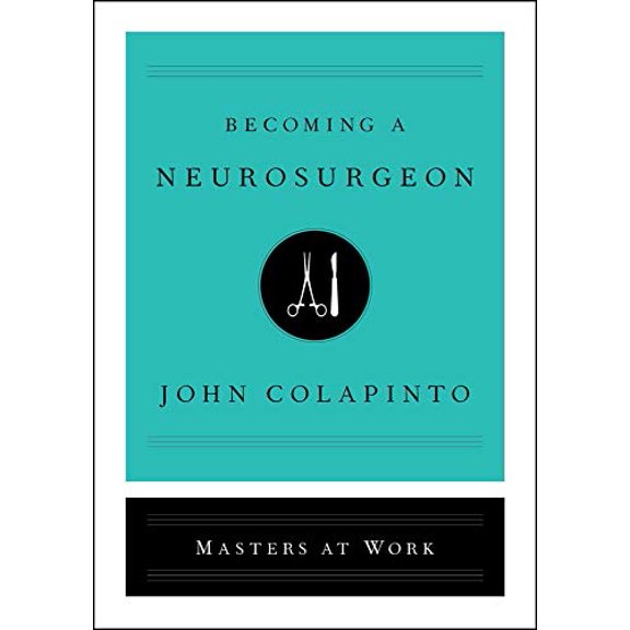 Pre-Owned Becoming a Neurosurgeon (Hardcover) 1501159178 9781501159176