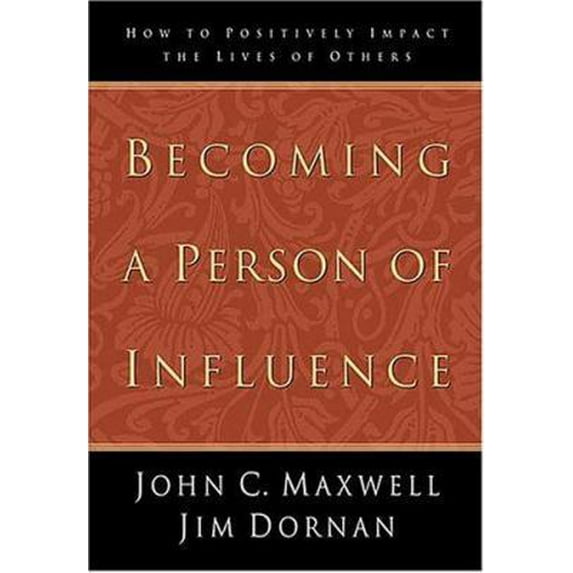 Pre-Owned Becoming a Person of Influence (Paperback) 0785270558 9780785270553
