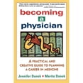 thumbnail image 1 of Pre-Owned Becoming a Physician: A Practical and Creative Guide to Planning a Career in Medicine (Paperback) 0471121665 9780471121664, 1 of 1