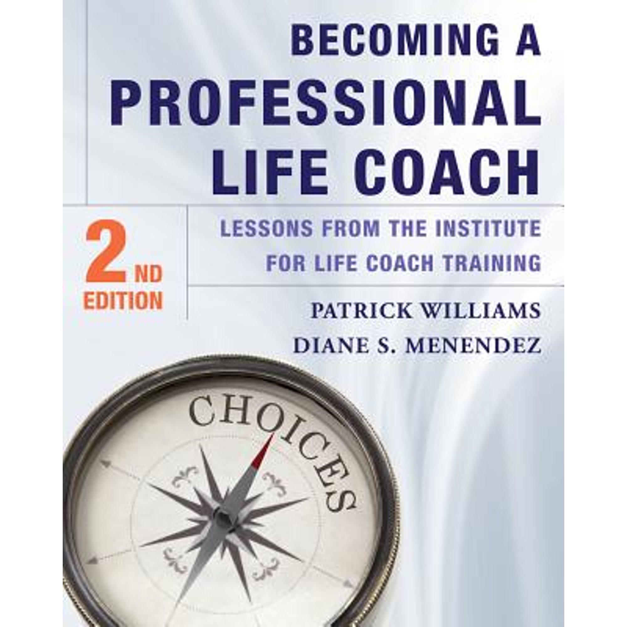 Pre-Owned Becoming a Professional Life Coach: Lessons from the ...