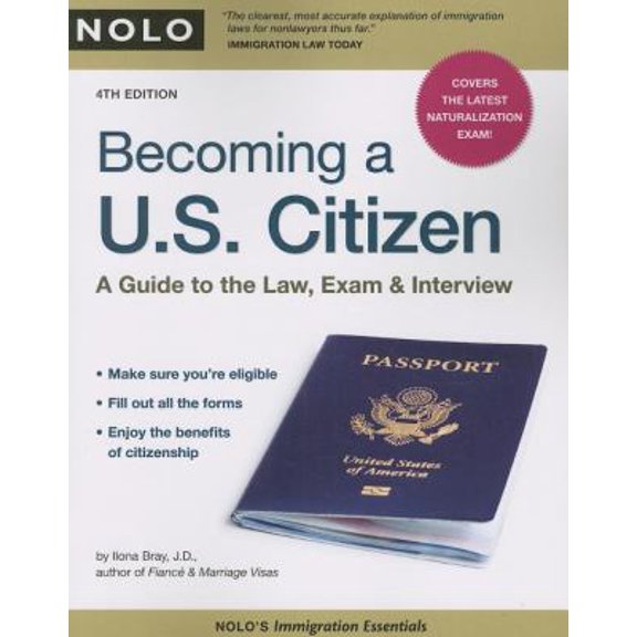 Pre-Owned Becoming A U.S. Citizen: A Guide to the Law, Exam & Interview (Paperback) 1413308961 9781413308969