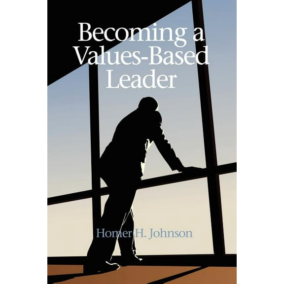Becoming a Values-Based Leader (Paperback)