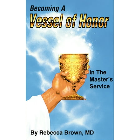 Becoming a Vessel of Honor (Paperback)