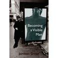 thumbnail image 1 of Becoming a Visible Man, (Paperback), 1 of 1