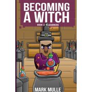 Becoming a Witch Becoming a Witch Book 4 Illusioners, Book 4, Paperback