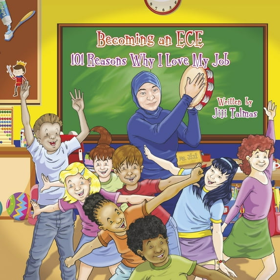 Becoming an ECE. 101 Reasons Why I Love My Job (Hardcover)