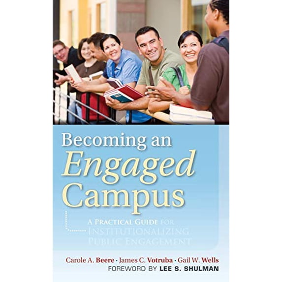 Pre-Owned Becoming an Engaged Campus: A Practical Guide forInstitutionalizing Public Engagement (Hardcover) 0470532262 9780470532263