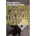 thumbnail image 1 of Pre-Owned Becoming the Answer to Our Prayers: Prayer for Ordinary Radicals (Paperback) 0830836225 9780830836222, 1 of 1