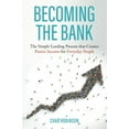 thumbnail image 1 of Pre-Owned Becoming the Bank: The Simple Lending Process that Creates Passive Income for Everyday People (Paperback) 1778044204 9781778044205, 1 of 1