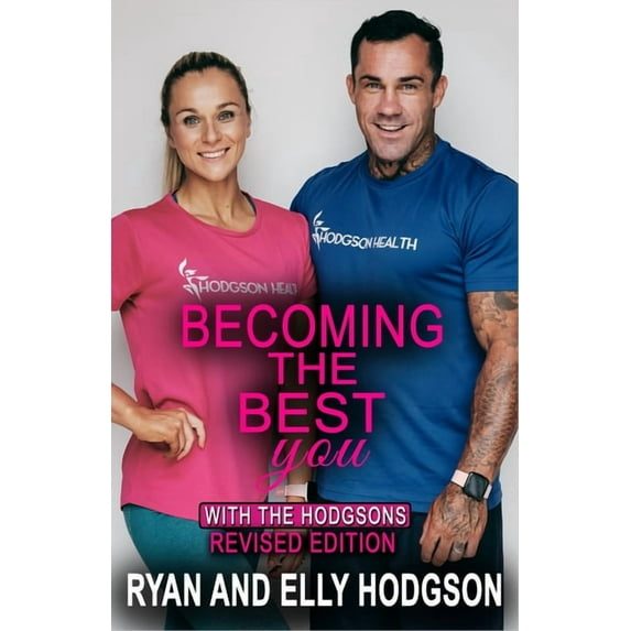 Becoming the Best You: With The Hodgsons