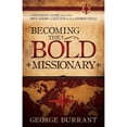 thumbnail image 1 of Pre-Owned Becoming the Bold Missionary (Paperback) 1555176739 9781555176730, 1 of 1
