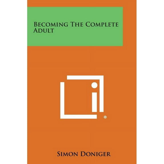 Becoming the Complete Adult