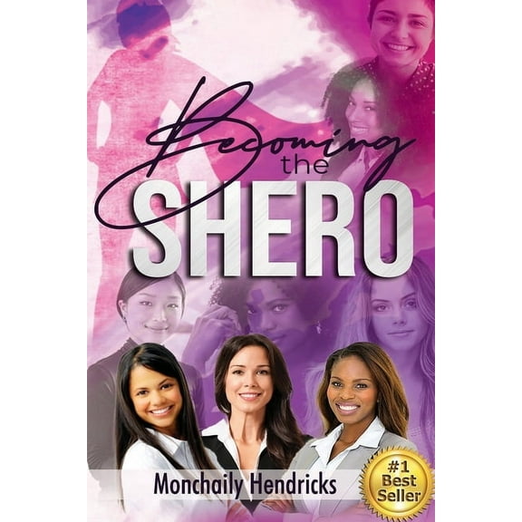 Becoming the Shero (Paperback)