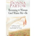 thumbnail image 1 of Pre-Owned Becoming the Woman God Wants Me to Be: A 90-Day Guide to Living the Proverbs 31 Life (Paperback) 0800730720 9780800730727, 1 of 1
