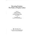 thumbnail image 1 of Pre-Owned Becomining Feminine : The Politics of Popular Culture (Paperback) 9781850003298, 1 of 1