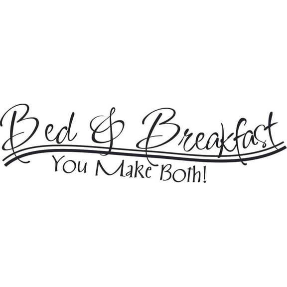 Bed & Breakfast You Make Both - Stick And Peel House Home Bedroom Funny Inspirational Quotes Decor Vinyl Wall Lettering Art Decal Design | 8" x 20" Removable Living Room Wall Decoration Sticker