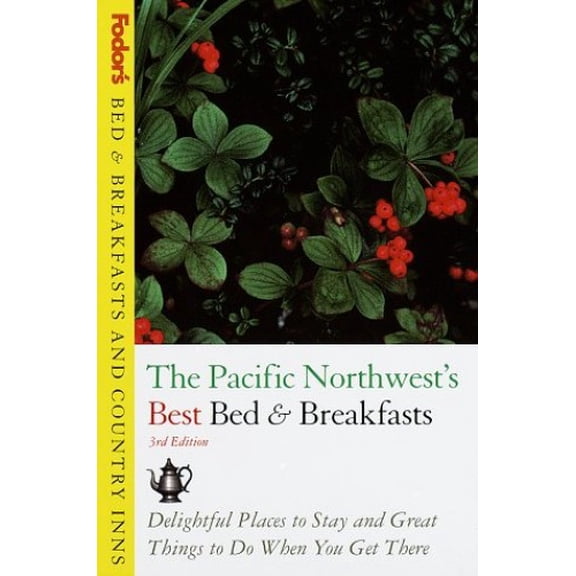 Pre-Owned Fodor's Bed and Breakfasts and Country Inns: Pacific Northwest (Bed & Breakfasts & Country Inns S.) Paperback