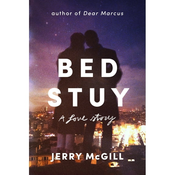 Bed Stuy: A Love Story, (Hardcover)