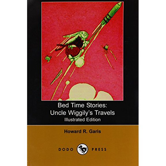Pre-Owned Bed Time Stories: Uncle Wiggily's Travels (Illustrated Edition) (Dodo Press) (Paperback) 1406527742 9781406527742