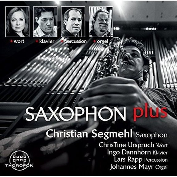 Bedard / Segmehl / Urspruch / Dannhorn / Rapp - Saxophon Plus - Music & Performance - CD