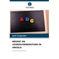 thumbnail image 1 of Bedarf an Lehrervorbereitung in Angola, (Paperback), 1 of 1