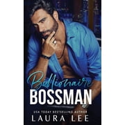 Bedding the Billionaire Billionaire Bossman An Enemies-to-Lovers Office Romance, Paperback