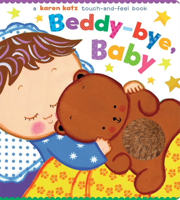 Beddy bye Baby A Touch and feel Book (Board Book)