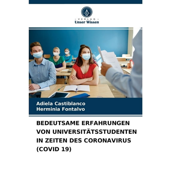 Bedeutsame Erfahrungen Von Universitätsstudenten in Zeiten Des Coronavirus (Covid 19) (Paperback)